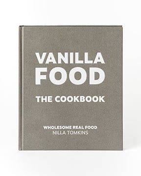 Vanilla Food The Cookbook by Nilla Tomkins